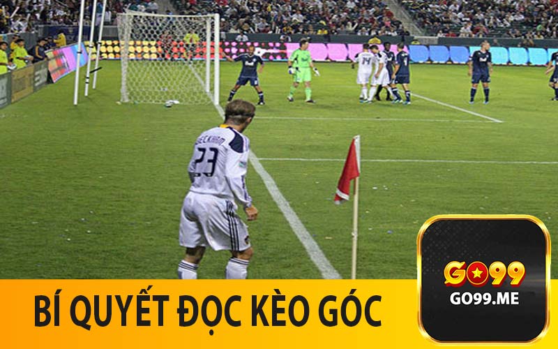 bí quyết đọc kèo góc