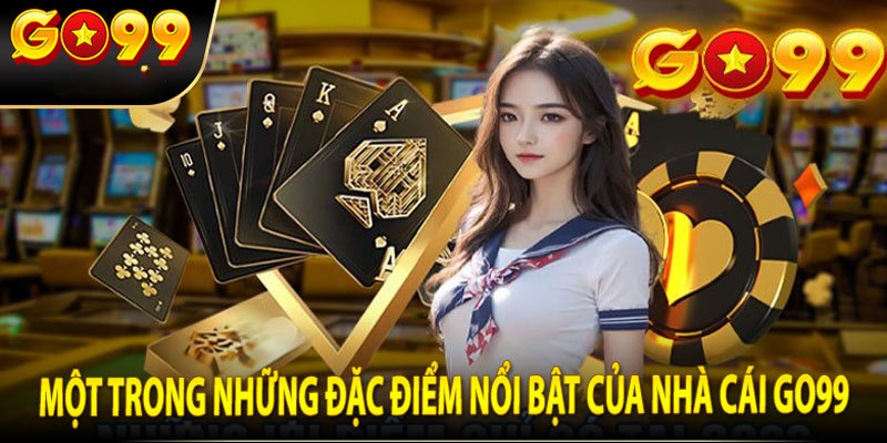 Casino Go99 hội tụ những điểm mạnh nào?